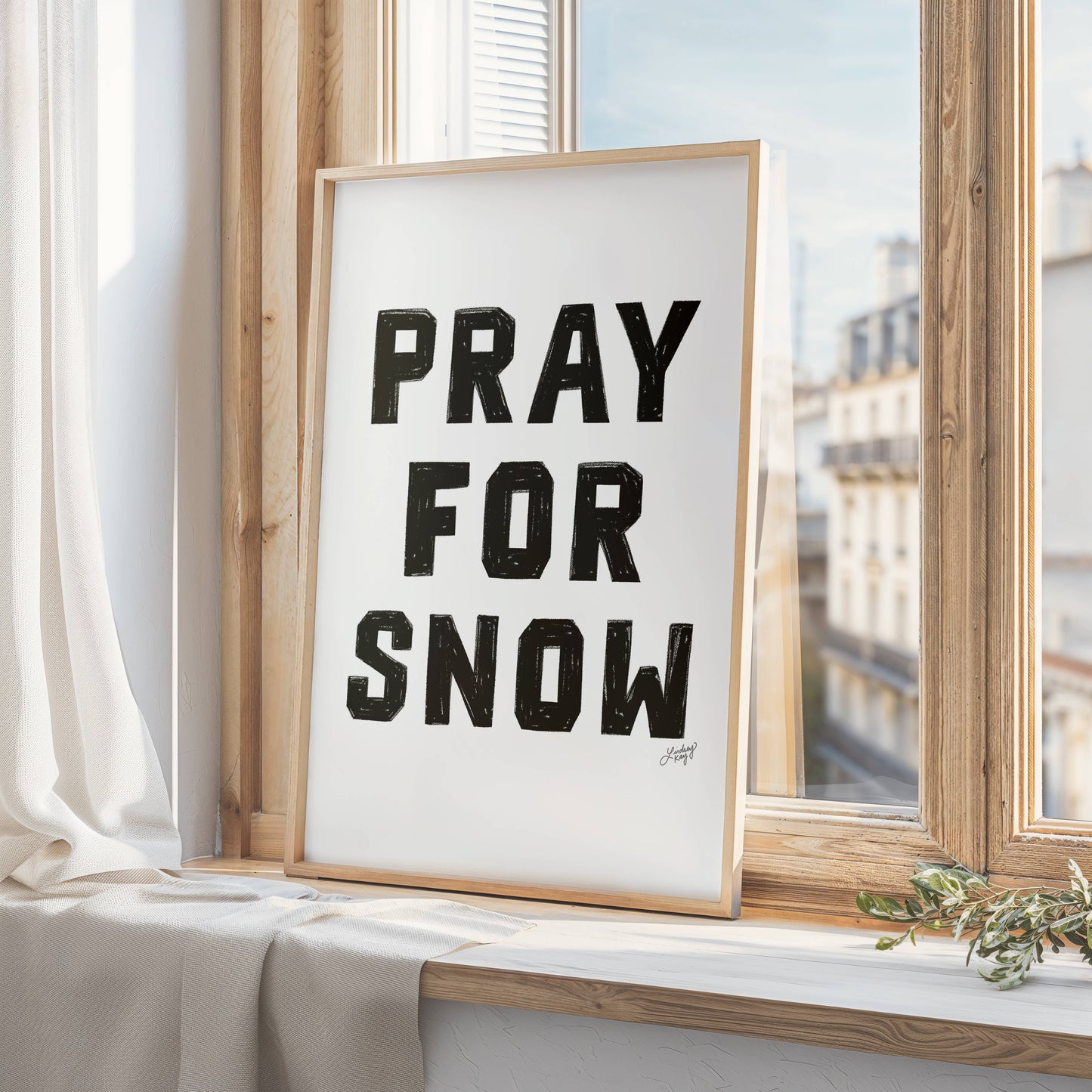 Pray For Snow - Art Print