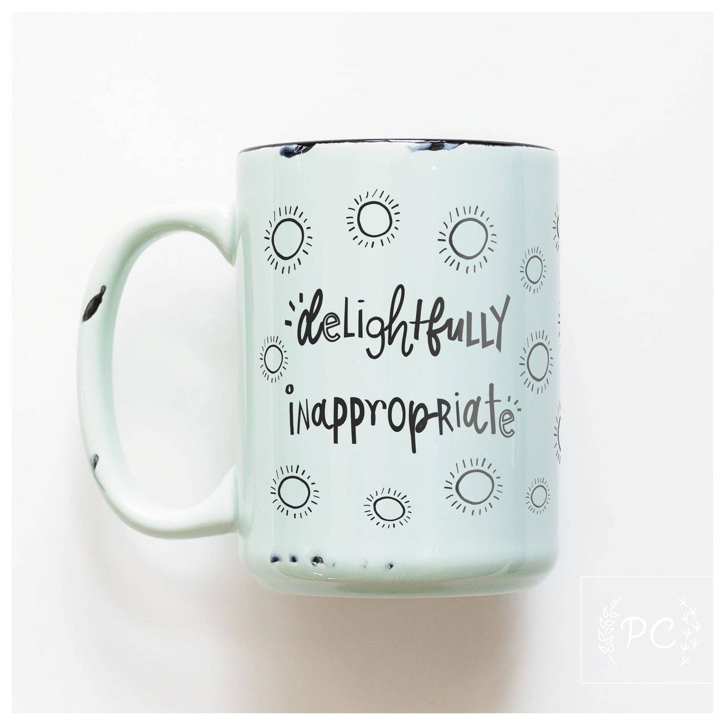 Delightfully inappropriate | ceramic mug