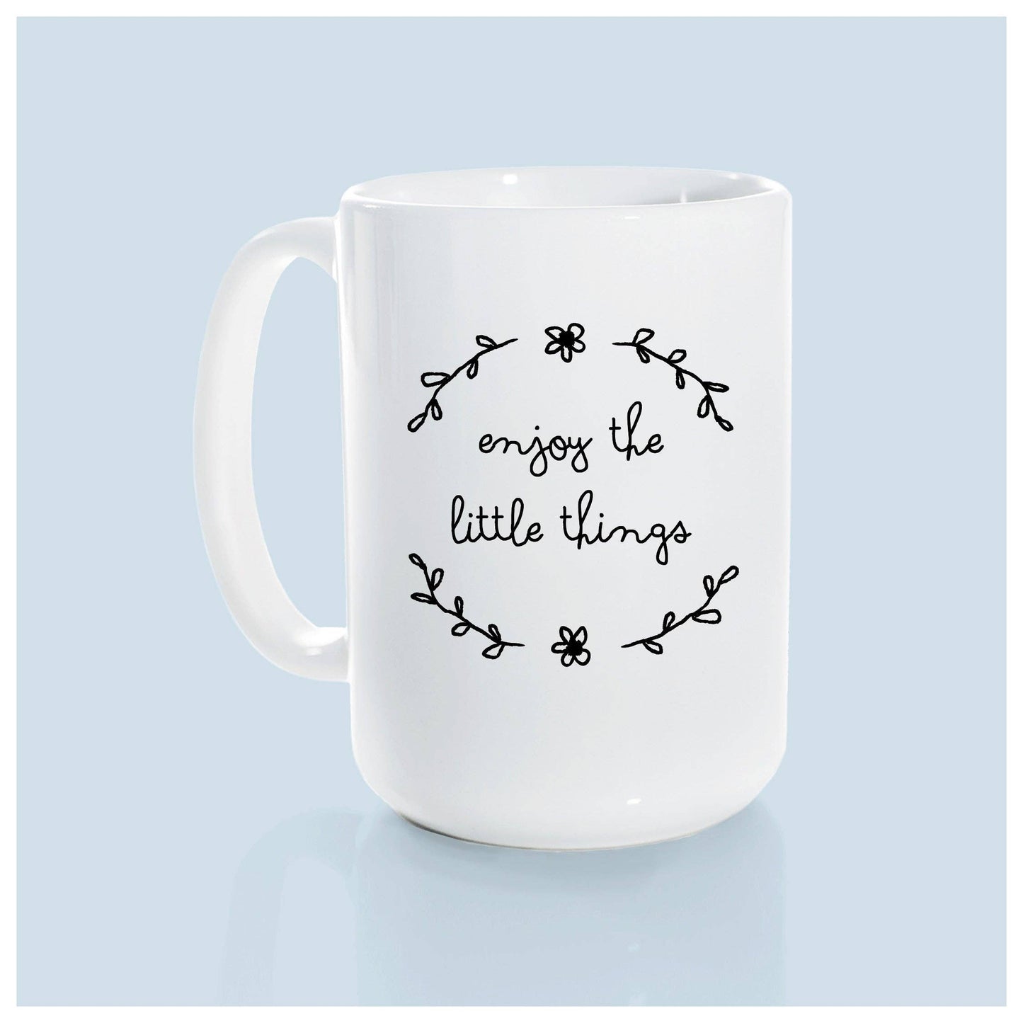 Enjoy the little things | ceramic mug