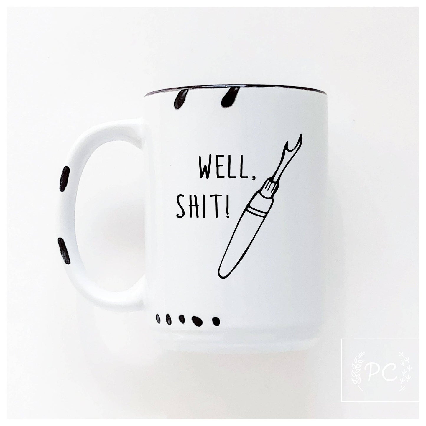 Well Shit Seam Ripper | Ceramic Mug