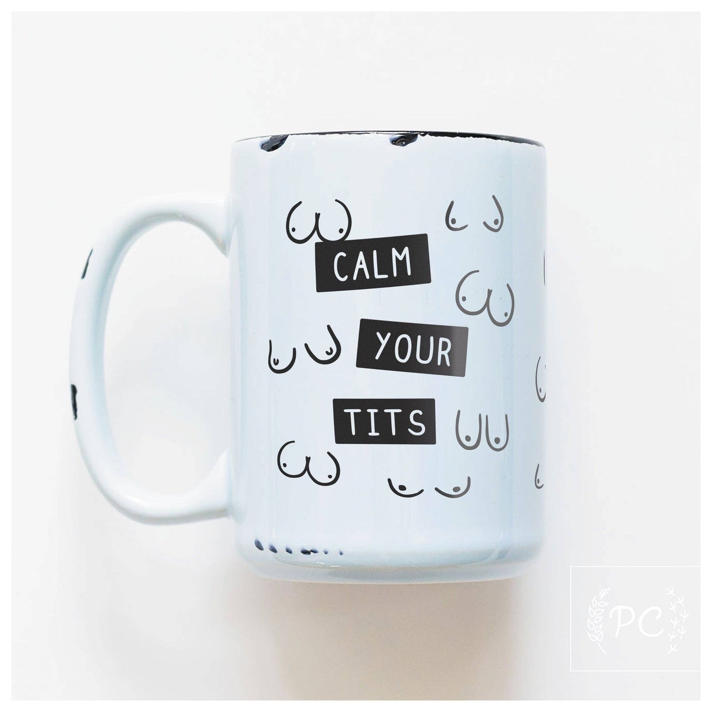 Calm your tits | ceramic mug