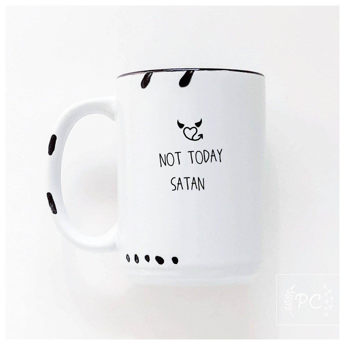 Not today satan | ceramic mug