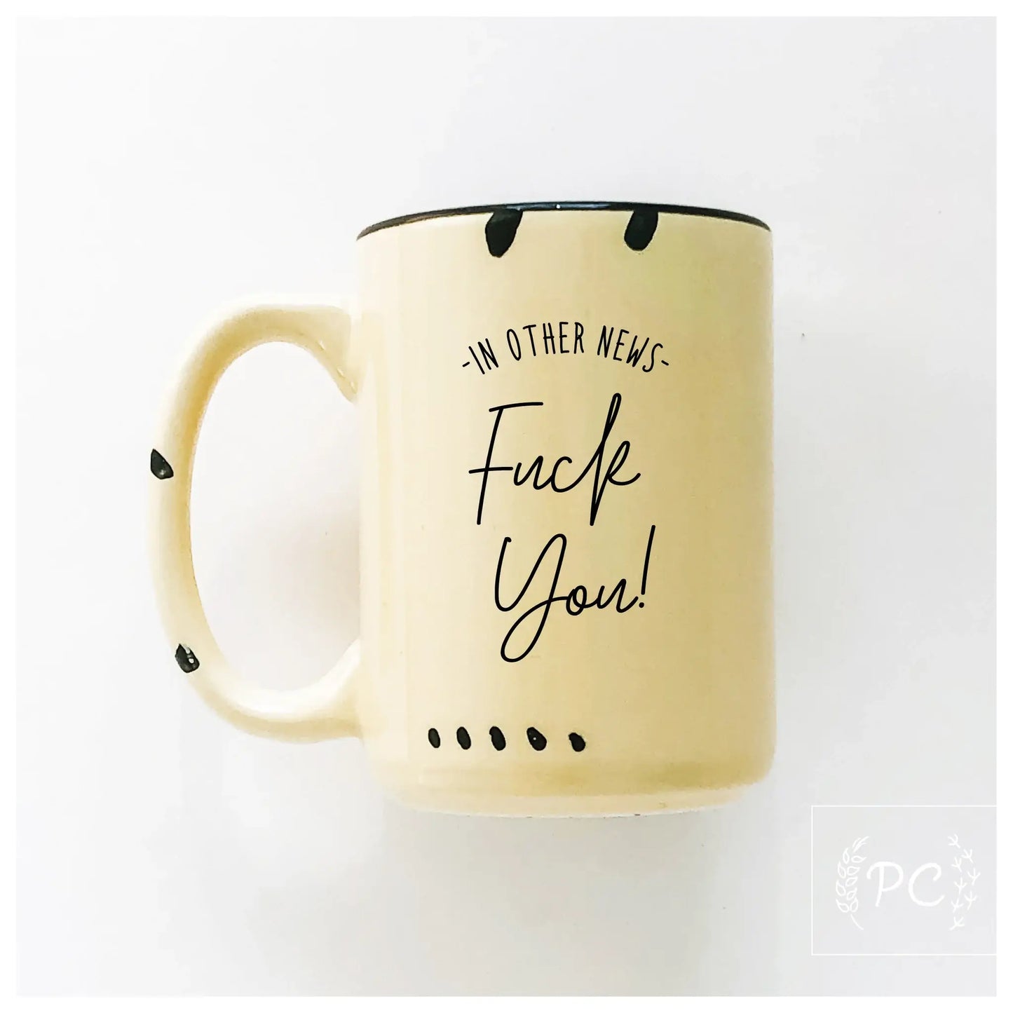 In other news fuck you | ceramic mug