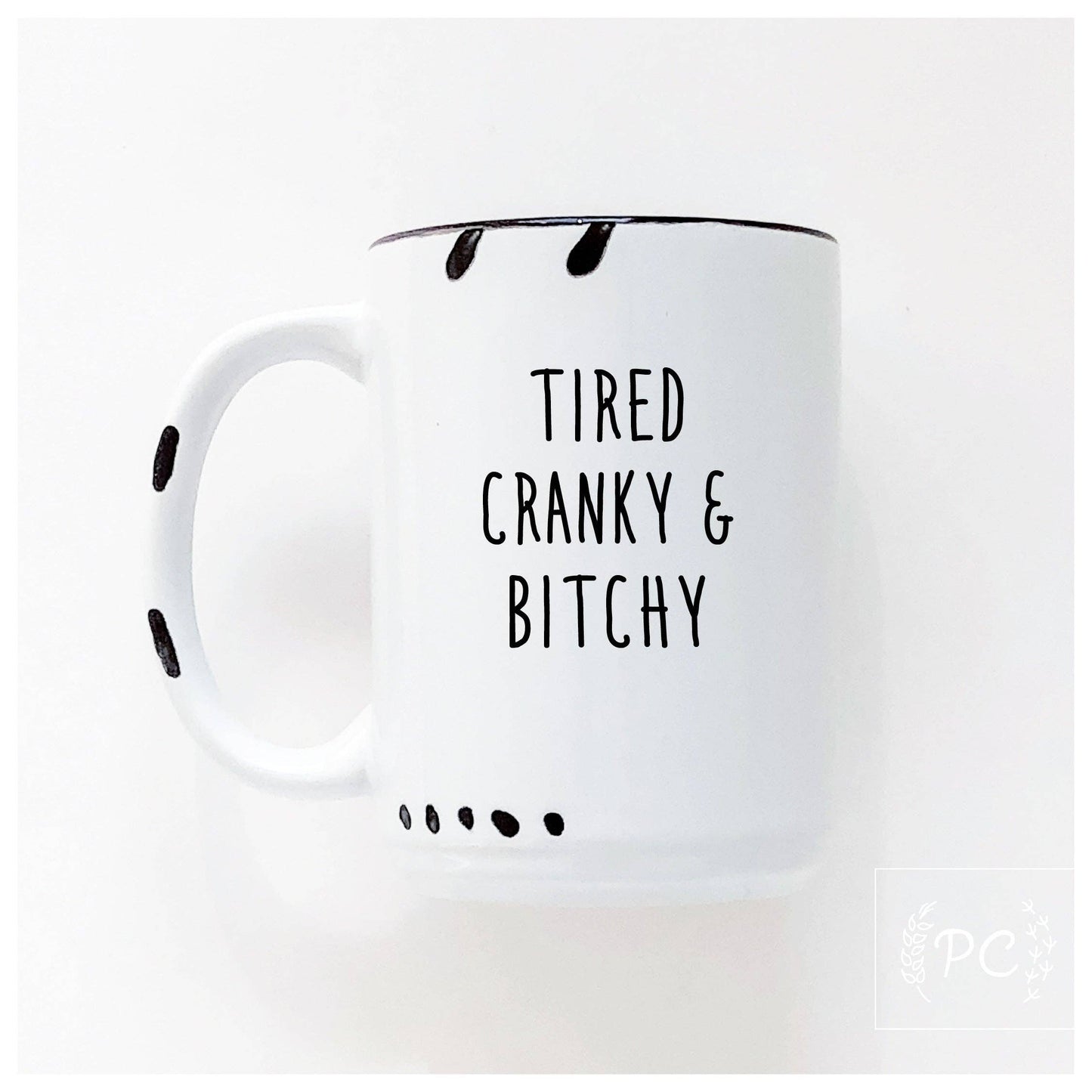 Tired cranky & bitchy