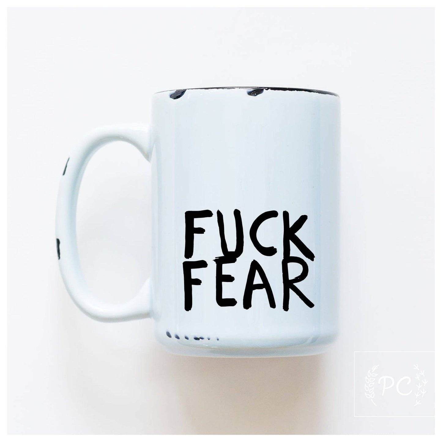 Fuck fear