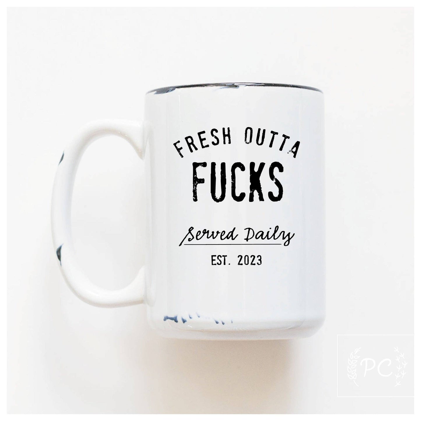 Fresh outta fucks | ceramic mug