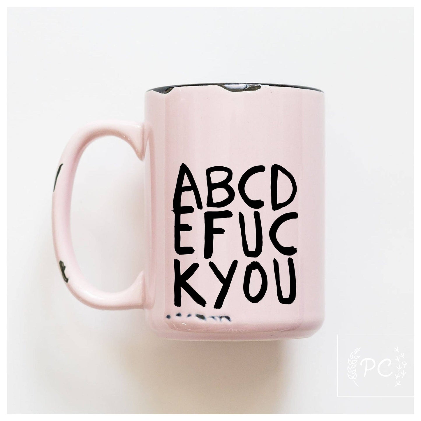 Abcdefuckyou | Ceramic Mug