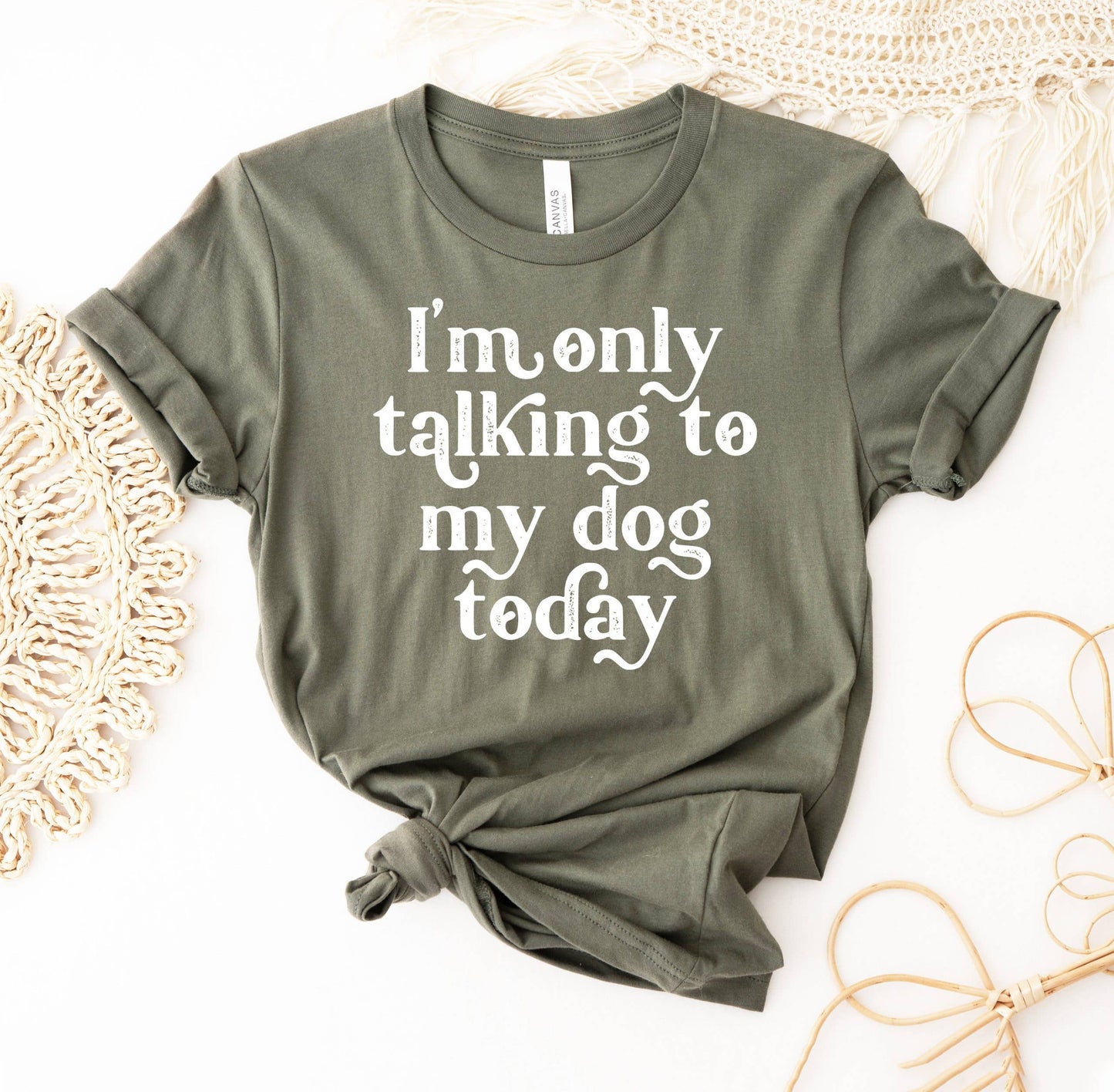 I'm Only Talking To My Dog Today T-shirt