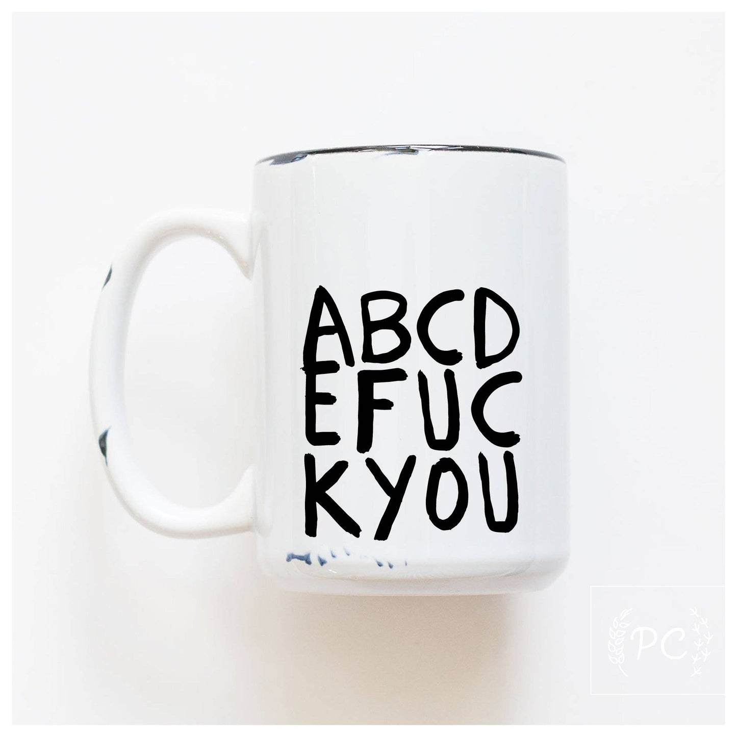 Abcdefuckyou | Ceramic Mug