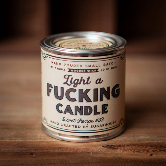 Light a Fucking Candle Soy Candle with Wooden Wick