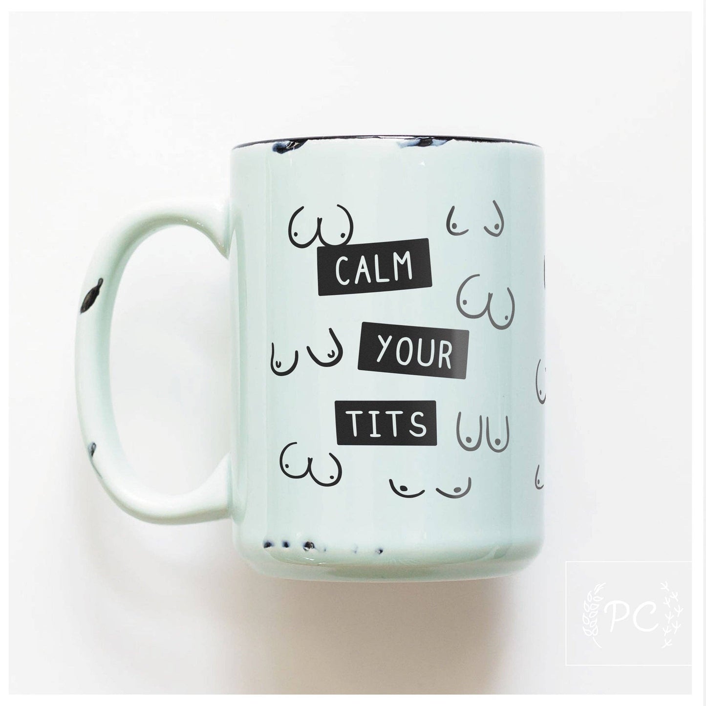 Calm your tits | ceramic mug