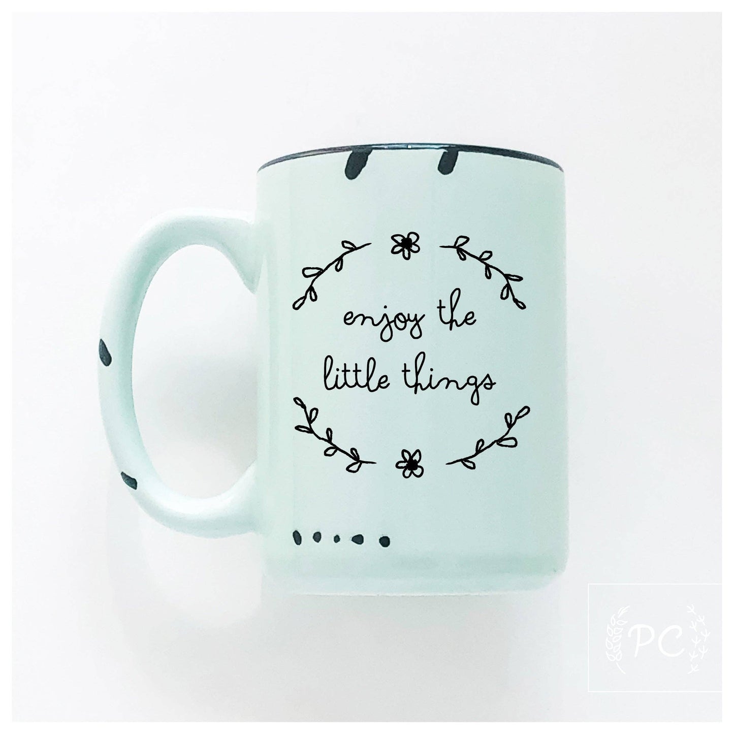 Enjoy the little things | ceramic mug