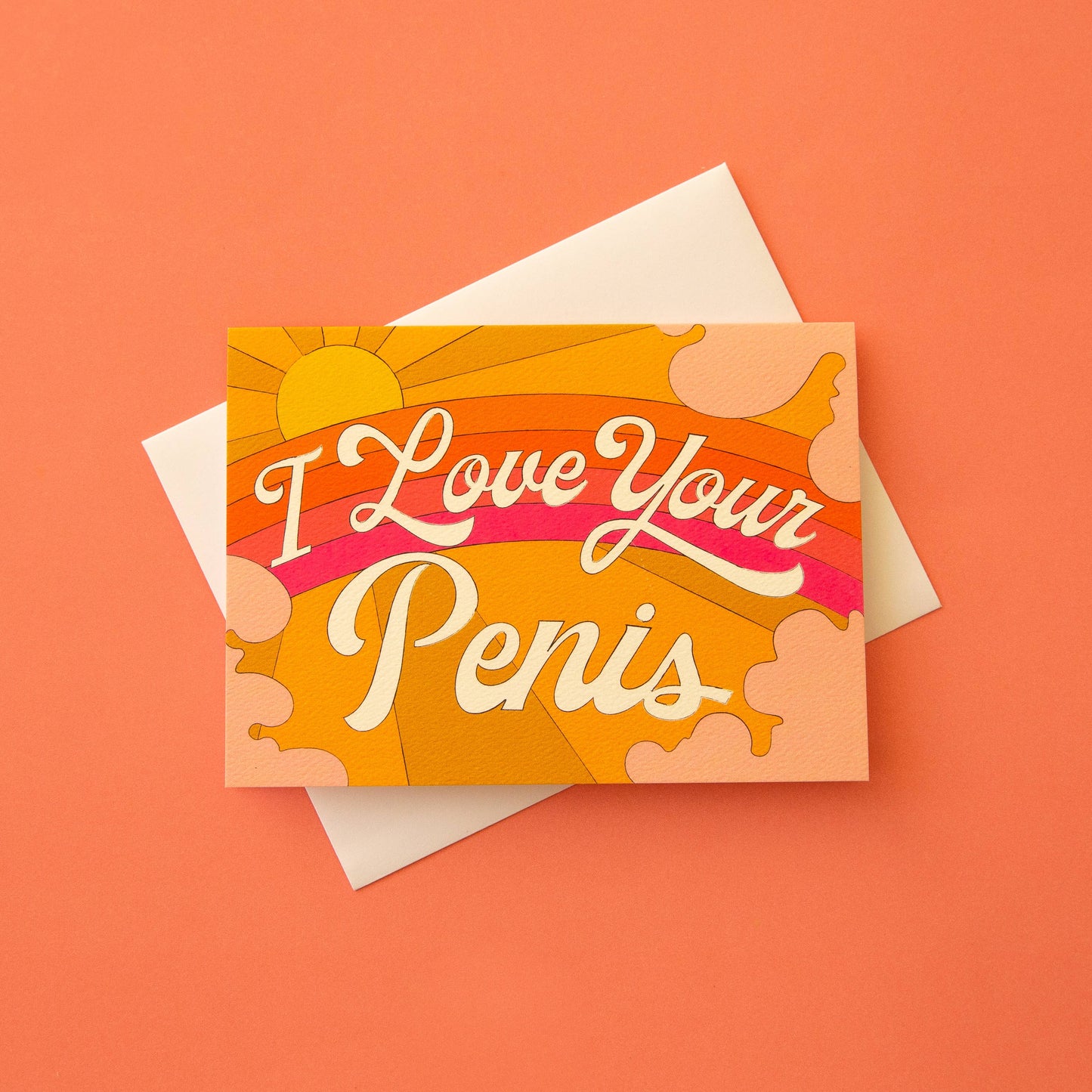 I Love Your Penis Card