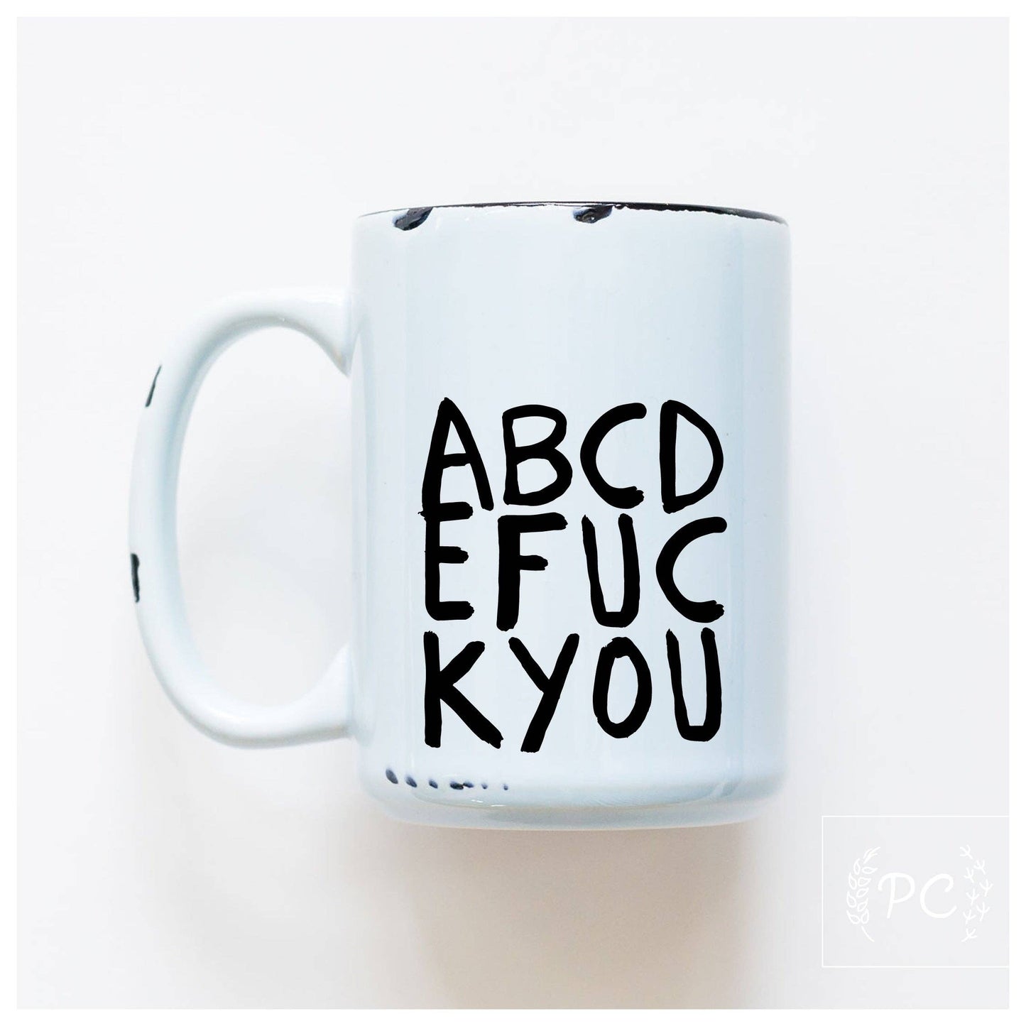 Abcdefuckyou | Ceramic Mug