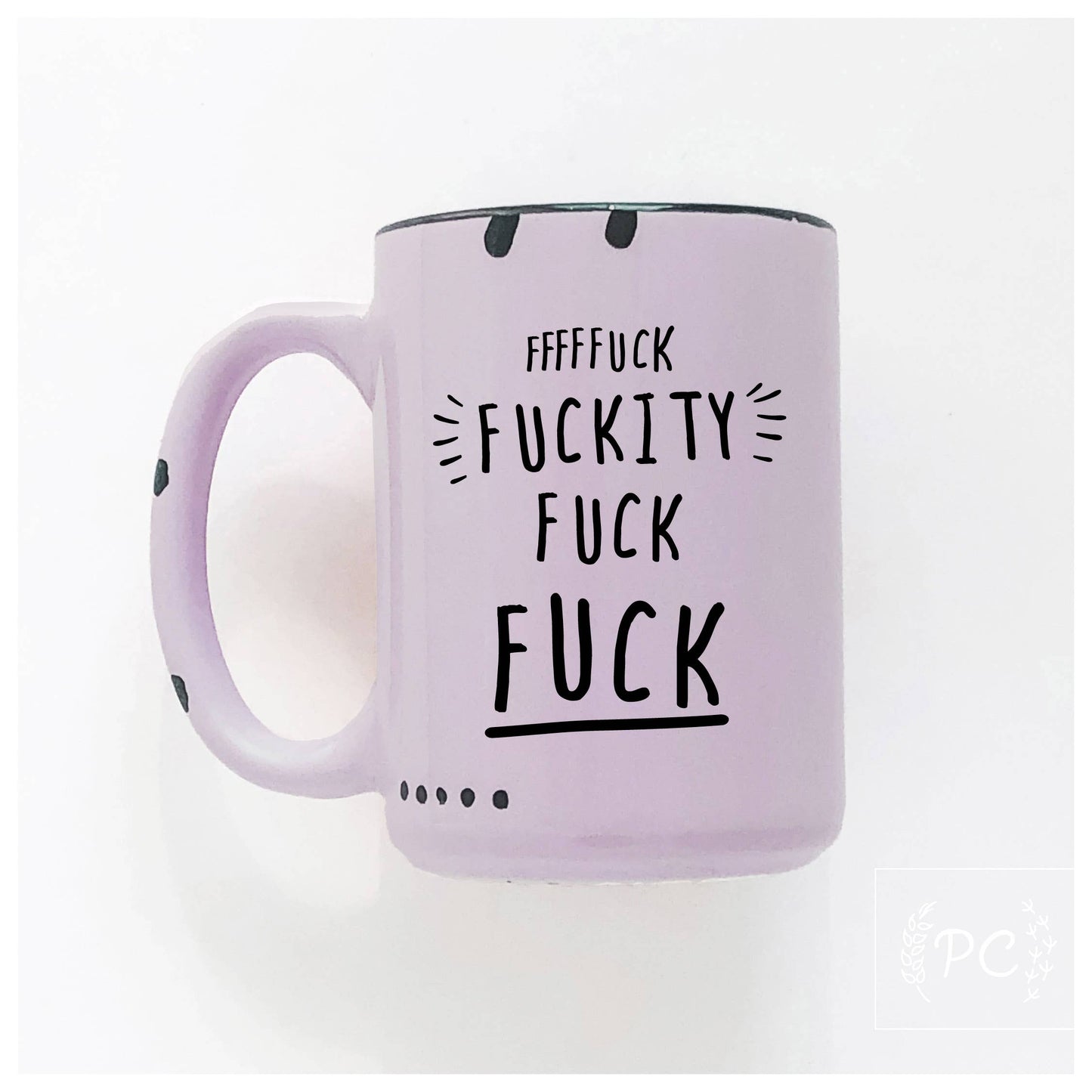 Fuckity Fuck Fuck | Ceramic Mug