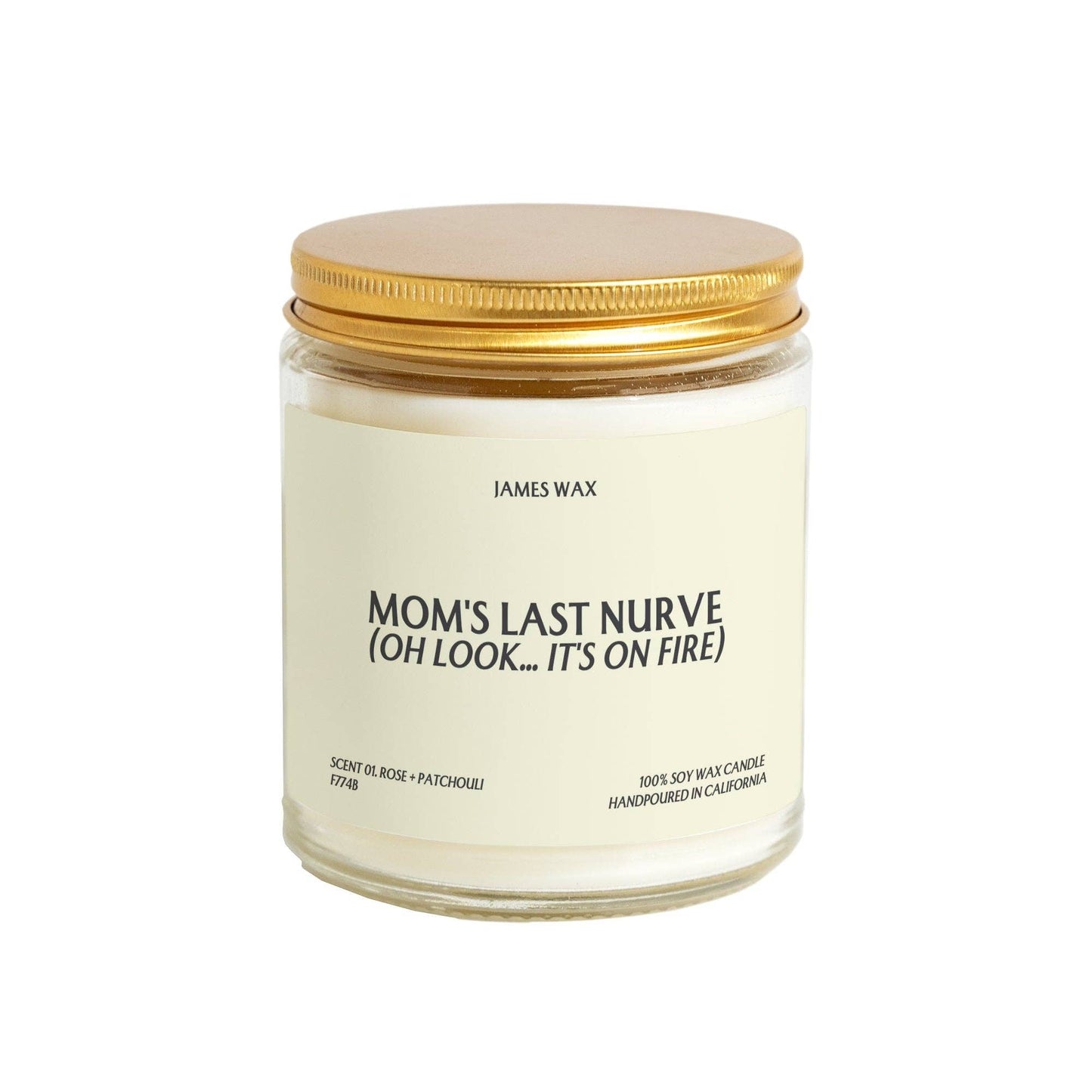 James Mom's Last Nerve (Oh Look... It's On Fire) Candle Mom Gift Stress Relief For Stressed Moms F774B