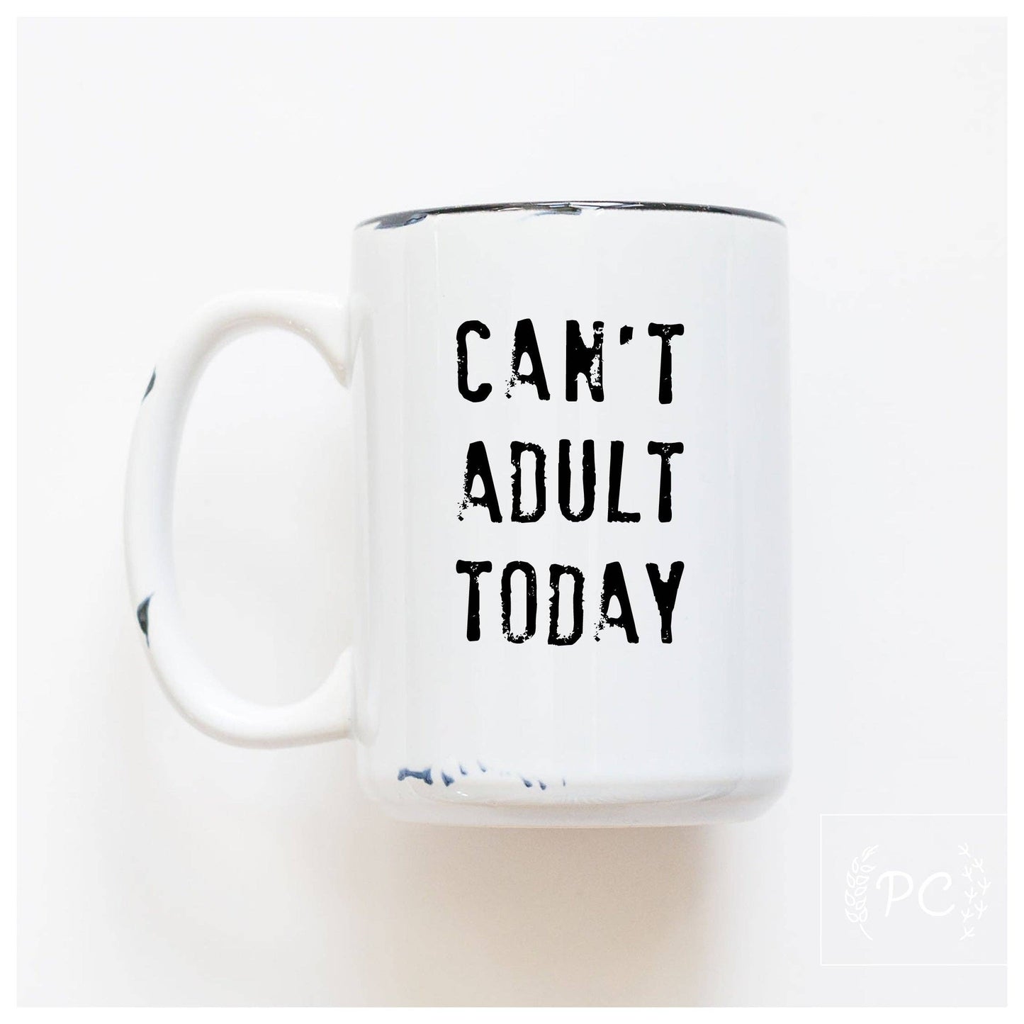 can't adult today