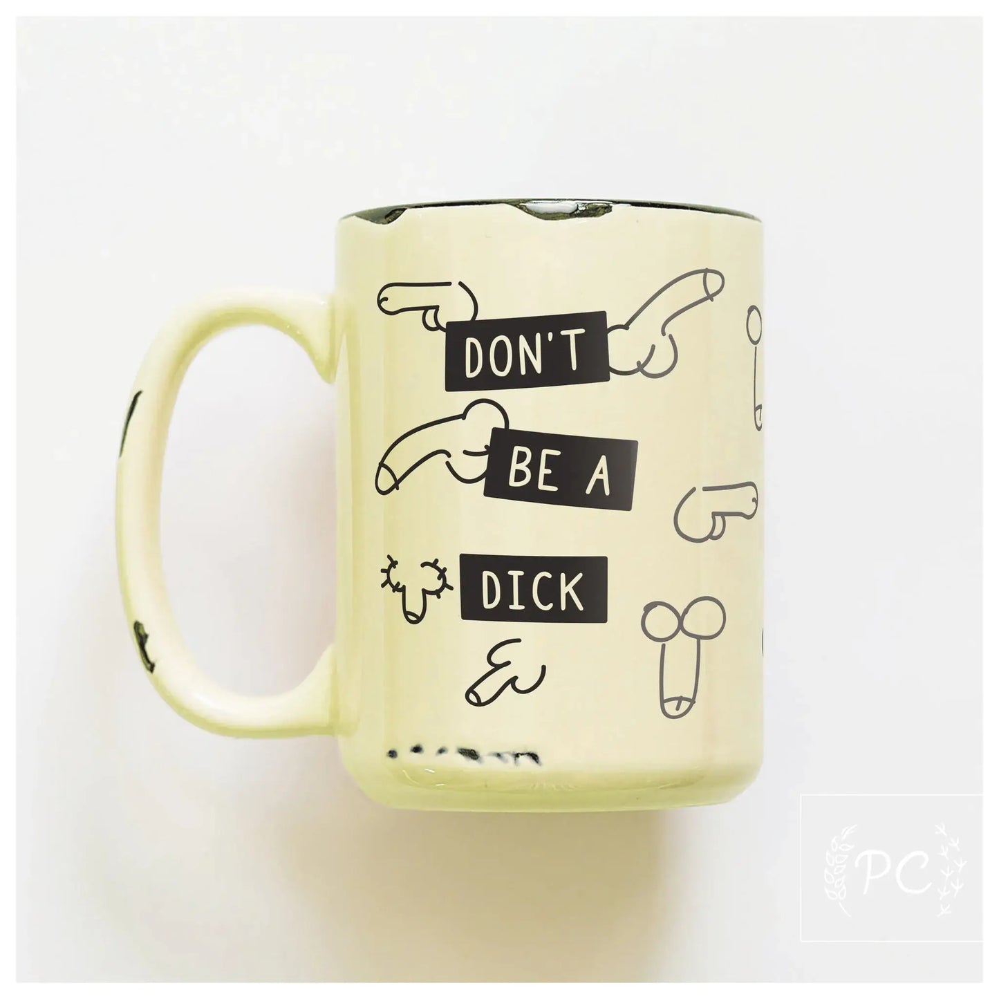 Don't be a dick | ceramic mug