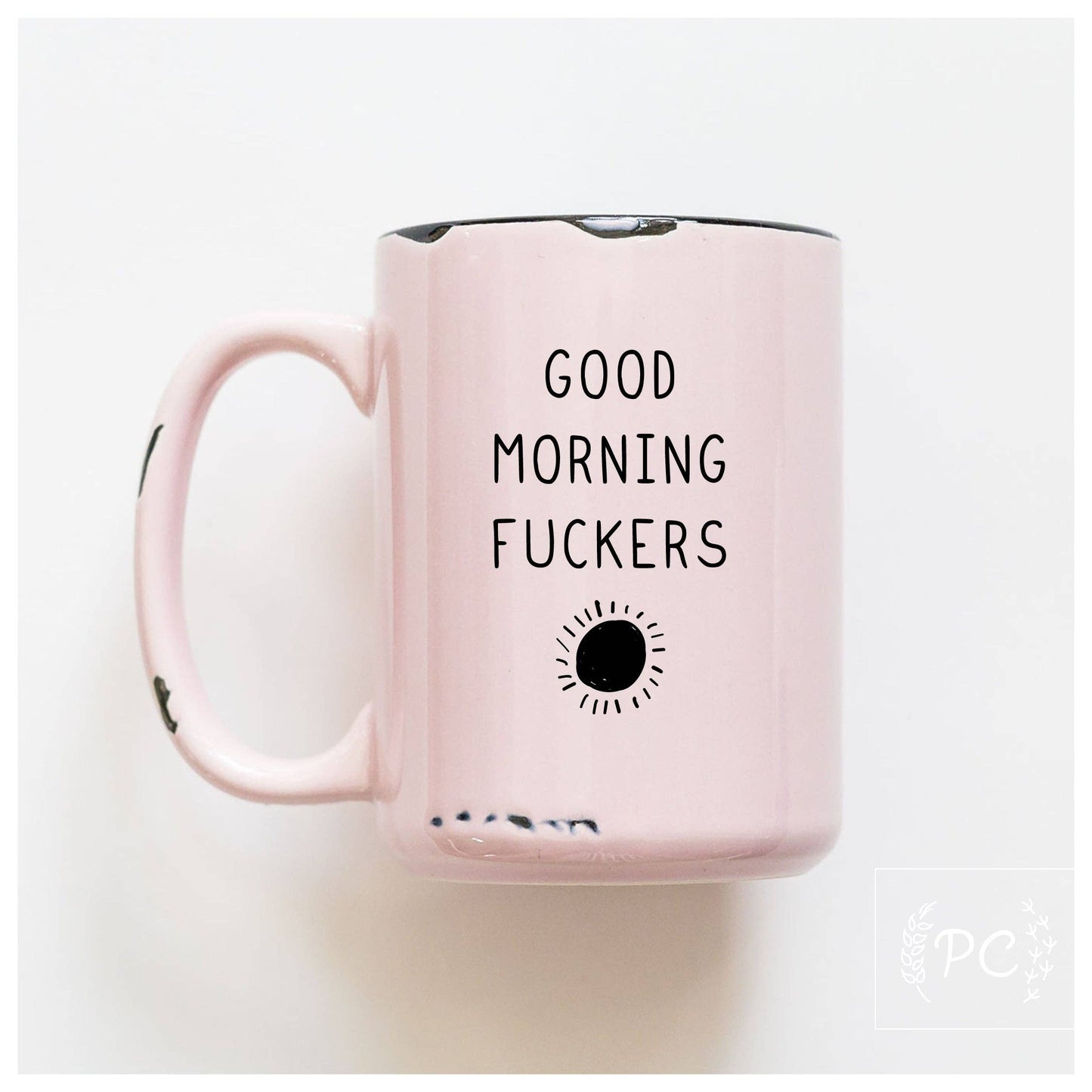 Good morning fuckers | ceramic mug