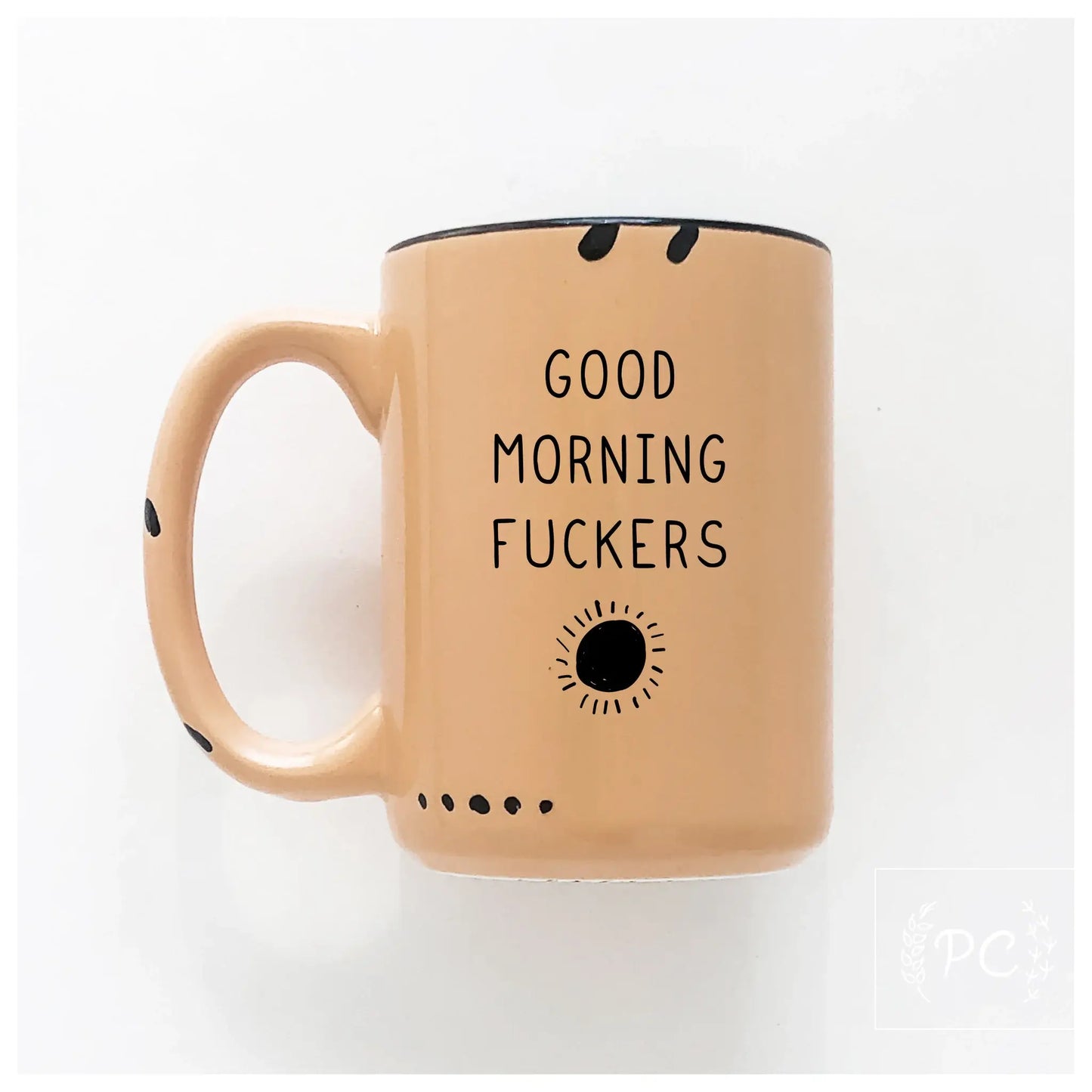 Good morning fuckers | ceramic mug