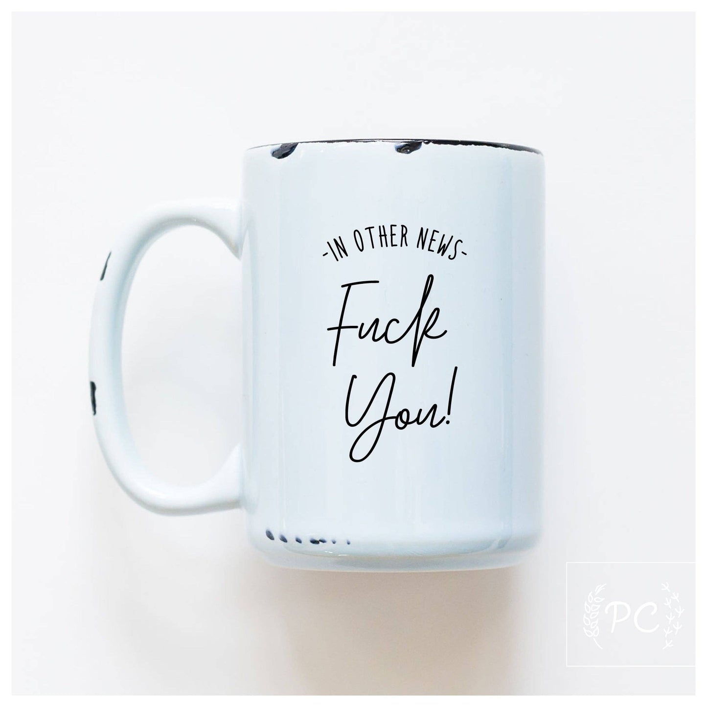 In other news fuck you | ceramic mug