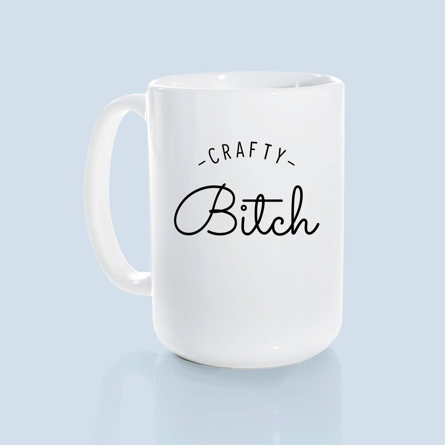 Crafty bitch | ceramic mug