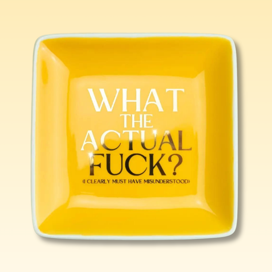 Proper What The Actual Fuck - Square Trinket Tray