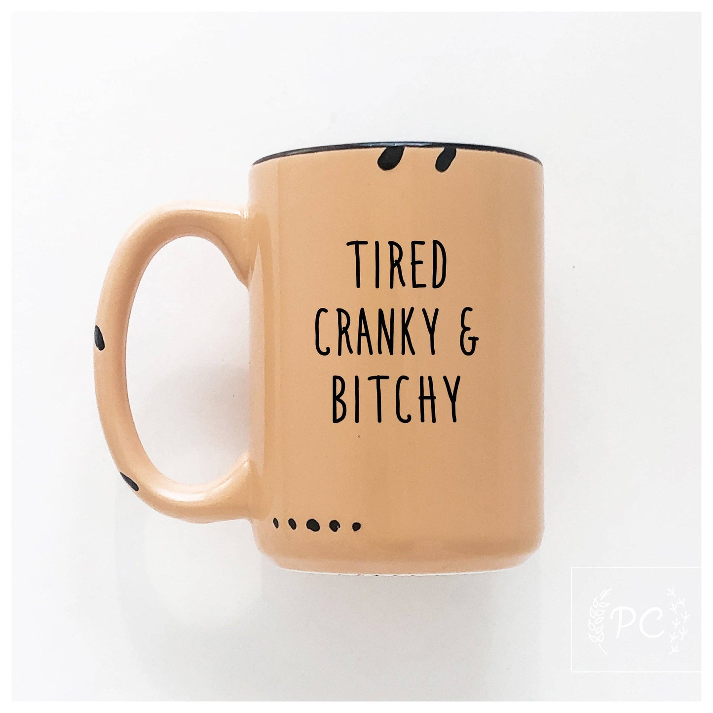 Tired cranky & bitchy