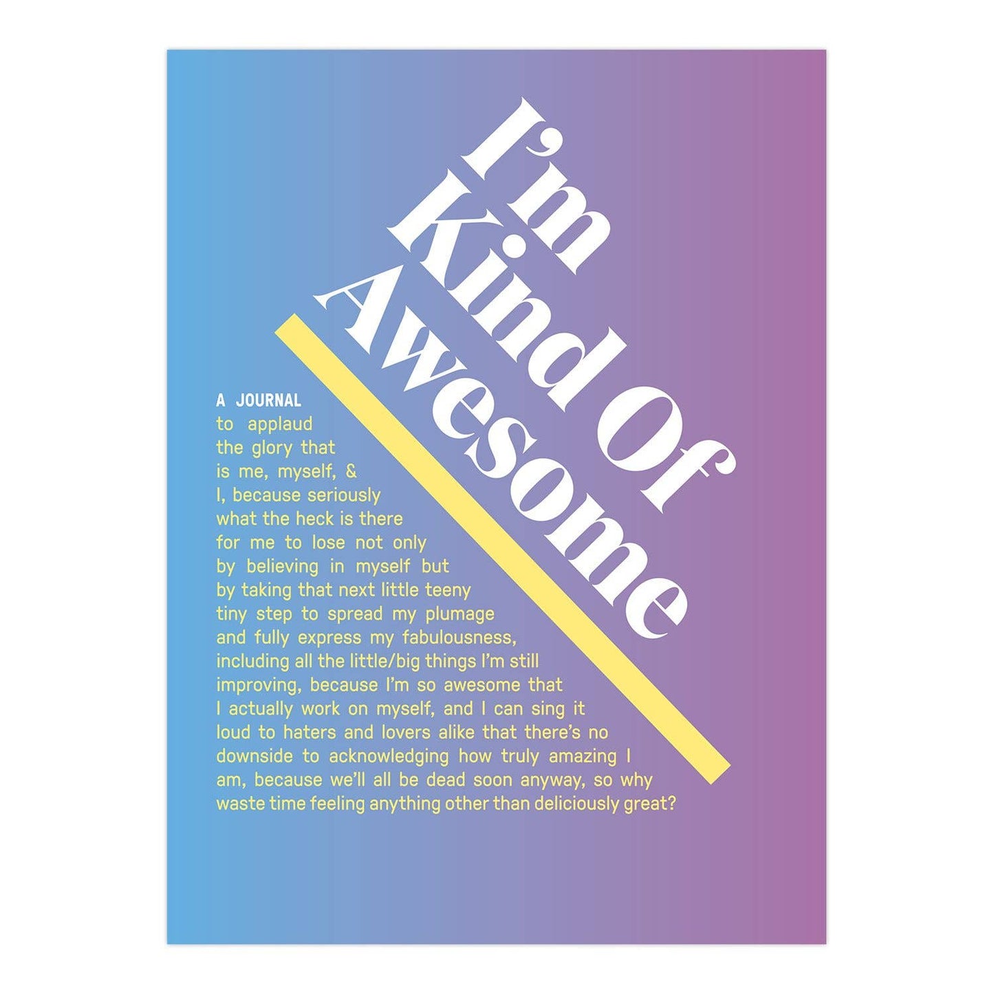 I’m Kind of Awesome Inner-Truth Journal (Ombre Version)