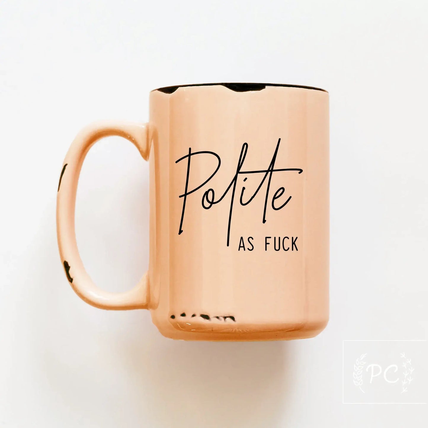 Polite as fuck | ceramic mug