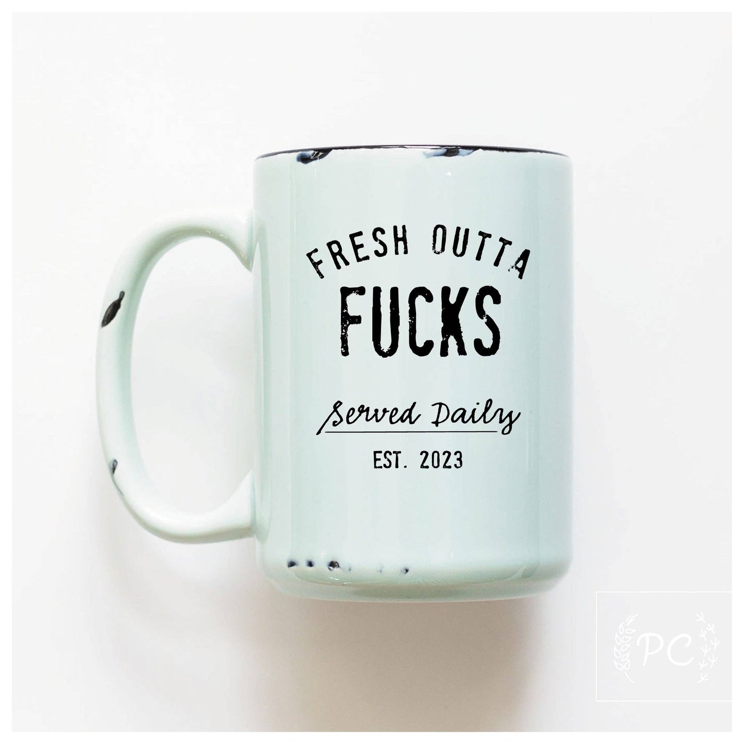 Fresh outta fucks | ceramic mug