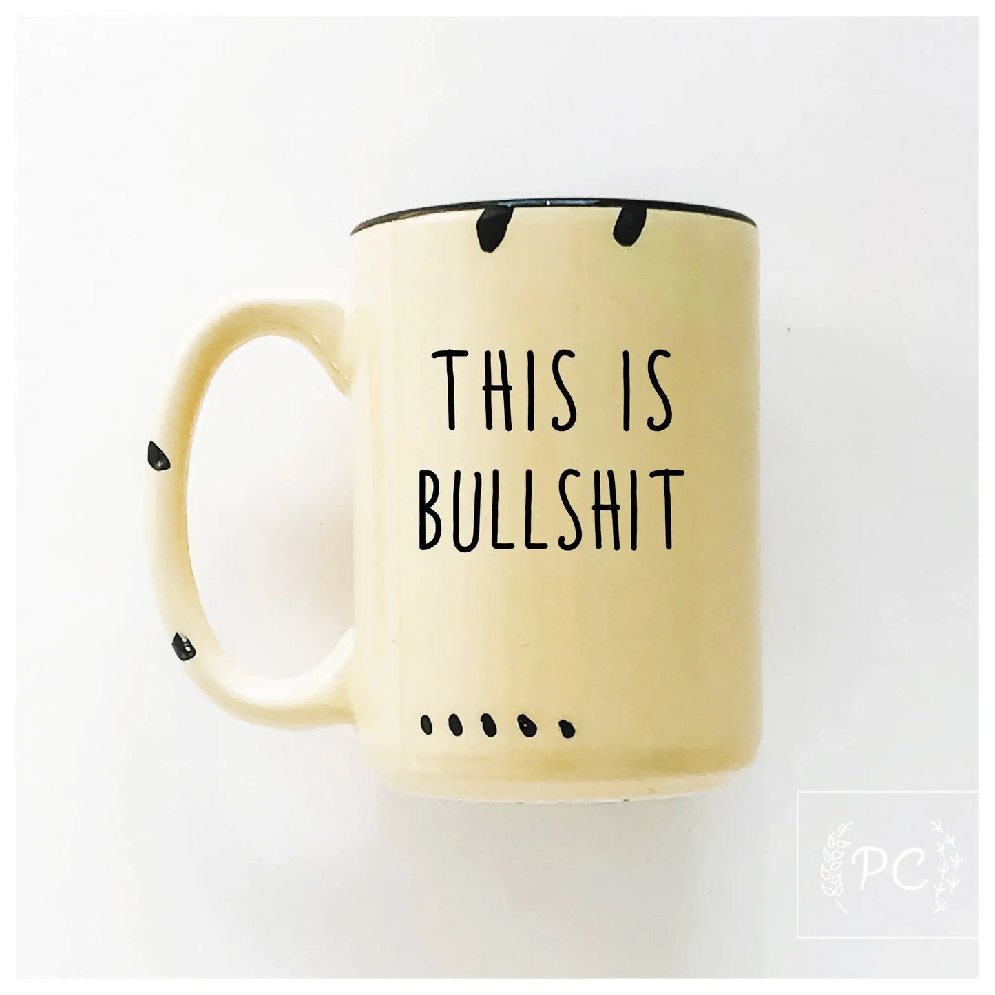 This is bullshit | ceramic mug