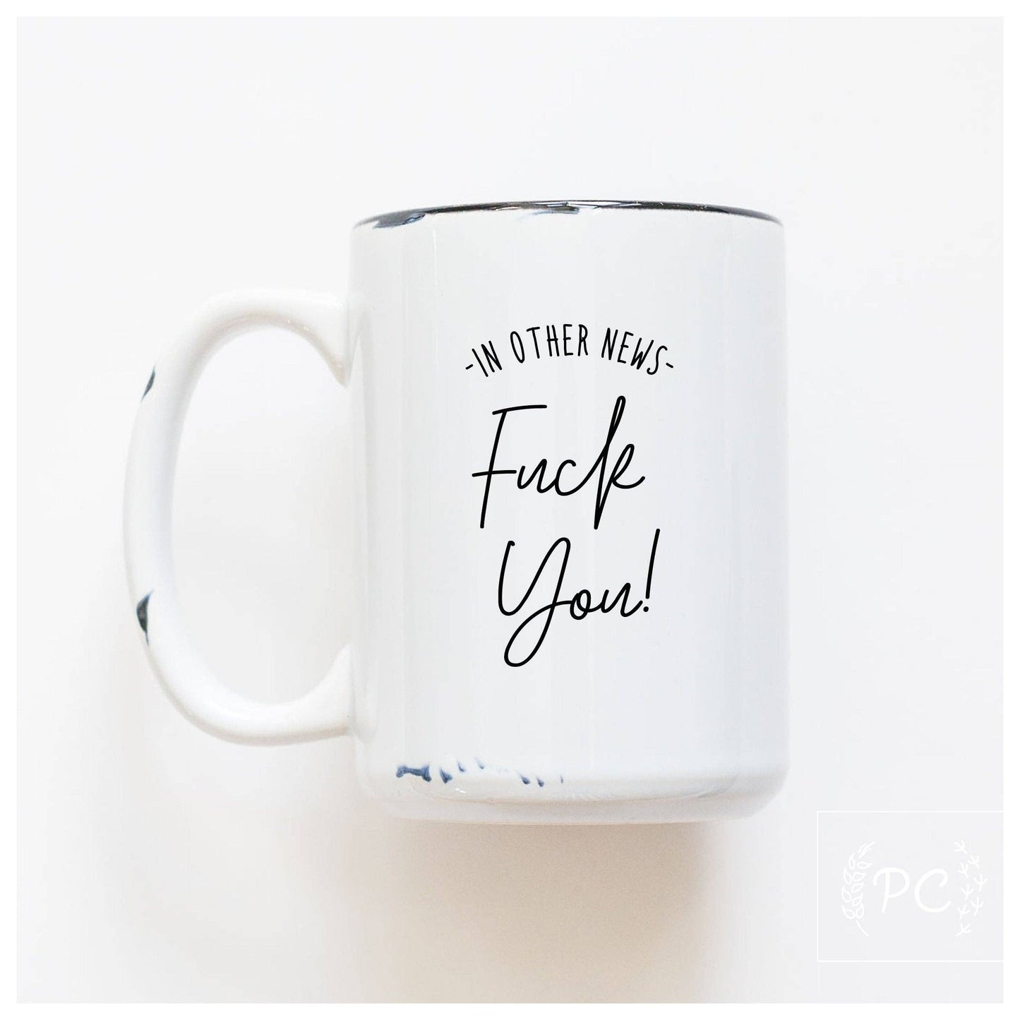 In other news fuck you | ceramic mug