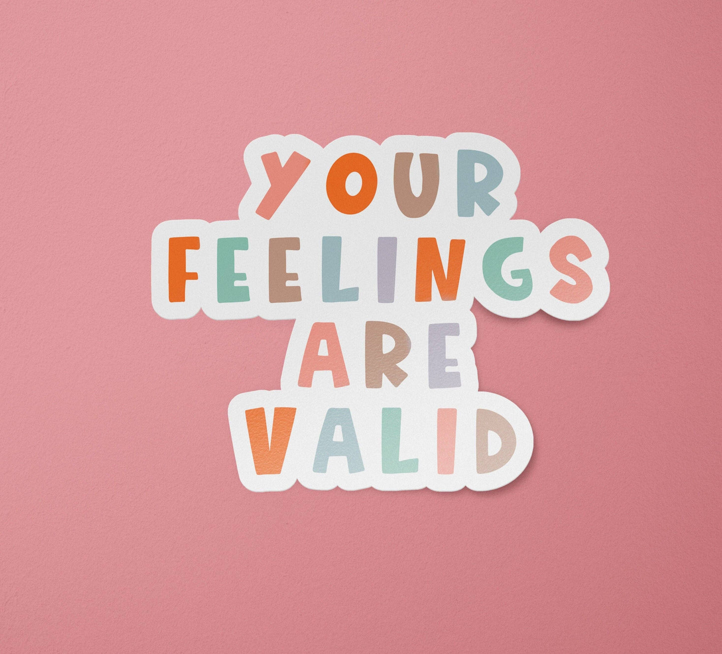 Your Feelings Are Valid Sticker