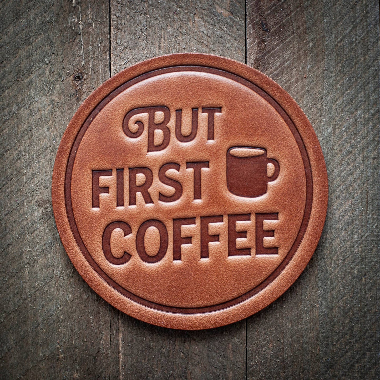 But First Coffee Leather Coaster