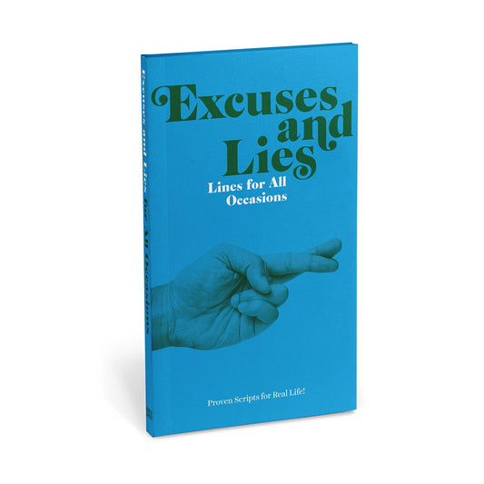 The Excuses & Lies Lines for All Occasions: Paperback Edition