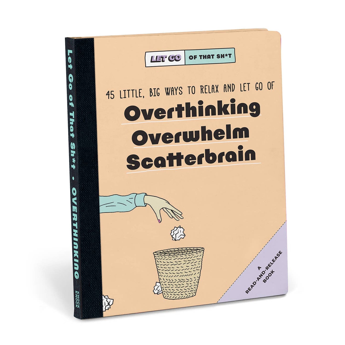 The Let Go of That Sh*t Book (Overthinking)